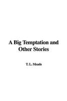 A Big Temptation and Other Stories