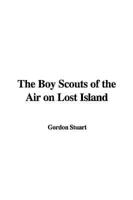 The Boy Scouts of the Air on Lost Island