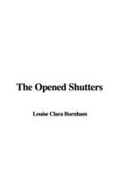 The Opened Shutters