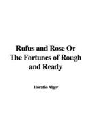Rufus and Rose or the Fortunes of Rough and Ready
