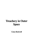 Treachery in Outer Space