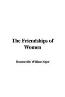 The Friendships of Women