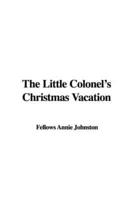 The Little Colonel's Christmas Vacation