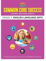 Barron's Common Core Success. Grade 4 ELA Workbook
