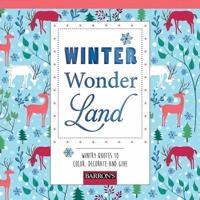 Winter Wonderland: Wintry Quotes to Color, Decorate and Give