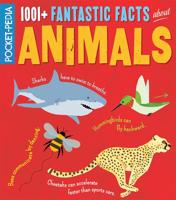 1001+ Fantastic Facts About Animals / Clare Hibbert