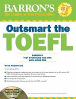 Barron's Outsmart the TOEFL¬