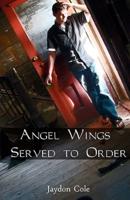 Angel Wings Served to Order