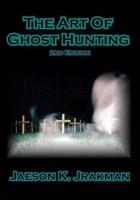 The Art of Ghost Hunting