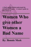 Women Who Give Other Women a Bad Name