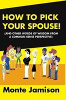 How to Pick Your Spouse