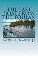 The Last Boat from the Foulan