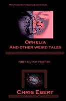 Ophelia and Other Weird Tales