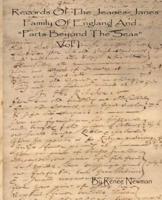 Records Of The Jeanes-Janes Family Of England And Parts Beyond The Seas