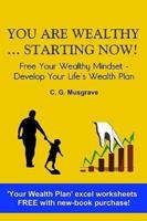 You Are Wealthy... Starting Now!