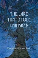 The Lake That Stole Children