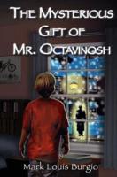 The Mysterious Gift of Mr. Octavinosh
