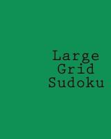 Large Grid Sudoku