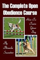 The Complete Open Obedience Course