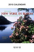 New York in Bloom, 2010 Calendar