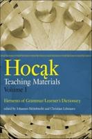 Hocak Teaching Materials. Volume 1 Elements of Grammar/learners Dictionary