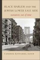 Black Harlem and the Jewish Lower East Side