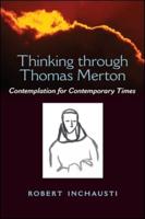 Thinking Through Thomas Merton