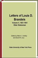 Letters of Louis D. Brandeis: Volume V, 1921-1941