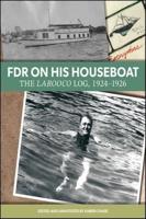 FDR on His Houseboat, 1924-1926