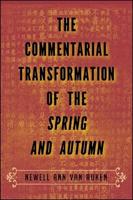 The Commentarial Transformation of the Spring and Autumn