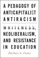 A Pedagogy of Anticapitalist Antiracism