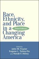 Race, Ethnicity, and Place in a Changing America