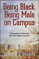 Being Black, Being Male on Campus