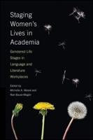 Staging Women's Lives in Academia