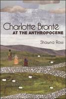Charlotte Brontë at the Anthropocene