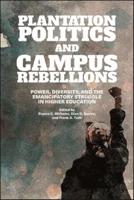 Plantation Politics and Campus Rebellions