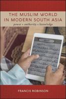 The Muslim World in Modern South Asia