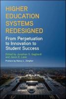 Higher Education Systems Redesigned