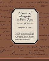 Memoirs of Marguerite de Valois Queen