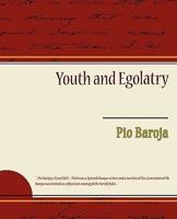 Youth and Egolatry