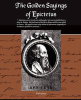 The Golden Sayings of Epictetus