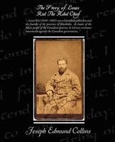 The Story of Louis Riel the Rebel Chief