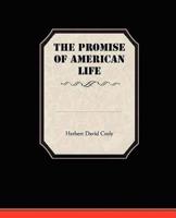 The Promise Of American Life