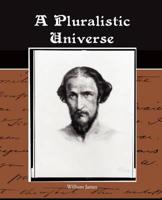 A Pluralistic Universe