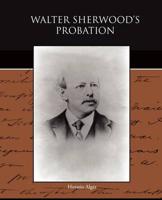 Walter Sherwood S Probation