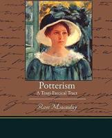 Potterism - A Tragi-Farcical Tract