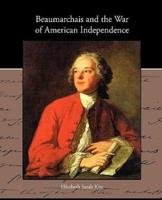 Beaumarchais and the War of American Independence