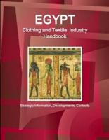 Egypt Clothing and Textile  Industry Handbook - Strategic Information, Developments, Contacts