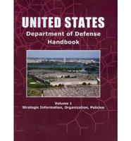 Us Department of Defense Handbook Volume 1 Strategic Information, Organization, Policies