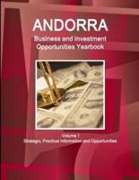 Andorra Business and Investment Opportunities Yearbook Volume 1 Strategic, Practical Information and Opportunities